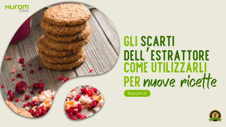 Gli scarti dellestrattore come utilizzarli per nuove ricette