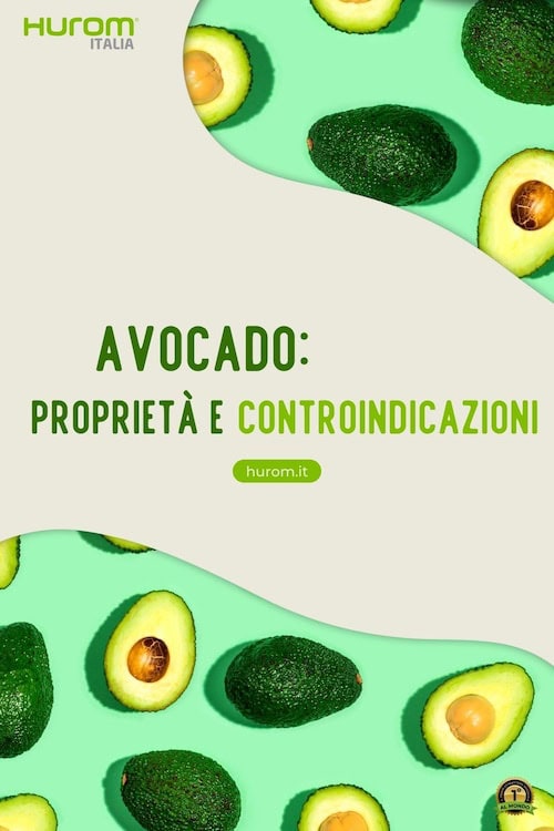 avocado: proprietà e controindicazioni