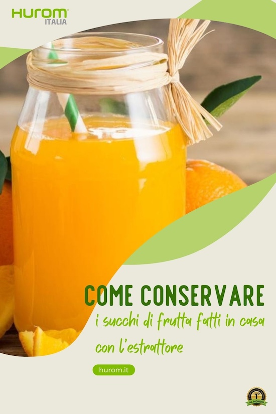 Come conservare i succhi di frutta fatti in casa con l'estrattore