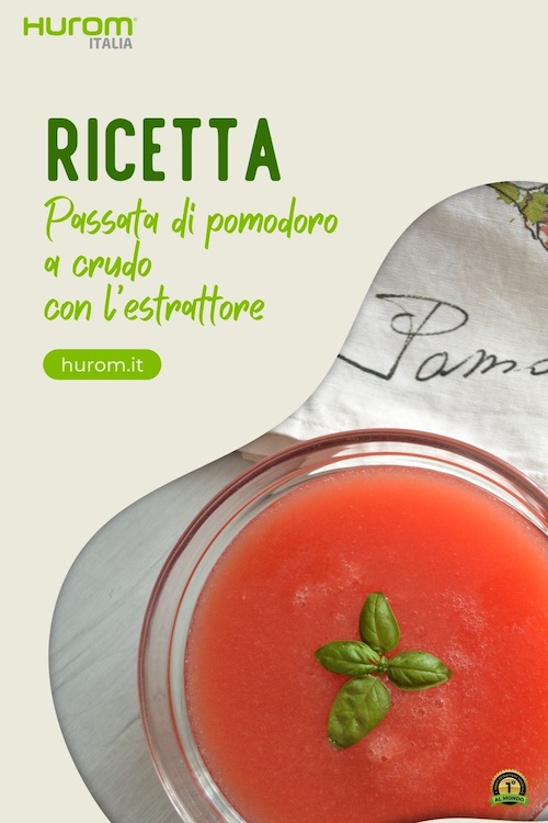 ricetta passata di pomodoro a crudo con l'estrattore