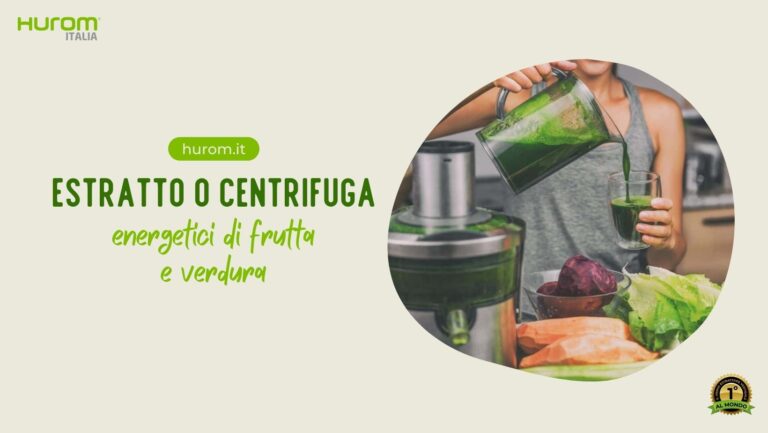 estratto o centrifuga energitici di frutta e verdura