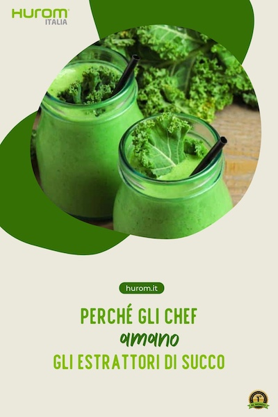 ecco perché gli chef amano gli estrattori di succo Perché gli chef amano gli estrattori di succo